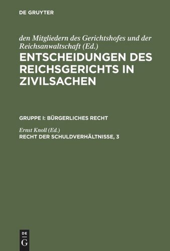Entscheidungen des Reichsgerichts in Zivilsachen: Recht der Schuldverhältnisse, 3