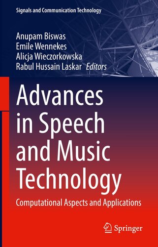 Advances in Speech and Music Technology: Computational Aspects and Applications (Signals and Communication Technology)