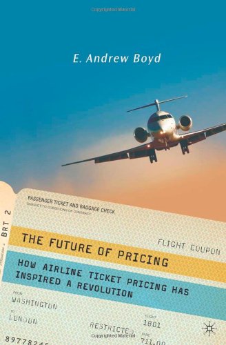 The Future of Pricing: How Airline Ticket Pricing Has Inspired a Revolution