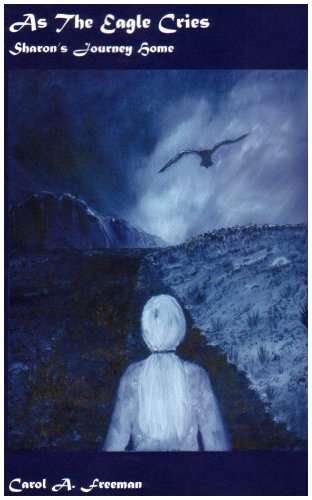 As The Eagle Cries: Sharon's Journey home