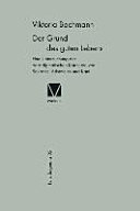 Der Grund des guten Lebens: Eine Untersuchung der paradigmatischen Konzepte von Sokrates, Aristoteles und Kant
