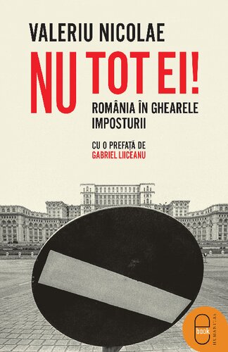 Nu tot ei! România în ghearele imposturii