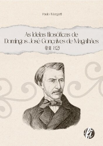 As ideias filosóficas de Domingos José Gonçalves de Magalhães