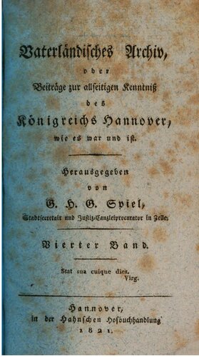 Vaterländisches Archiv, oder Beiträge zur allseitigen Kentnnis des Königreichs Hannover, wie es war und ist