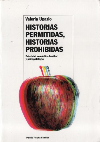 Historias permitidas, historias prohibidas: polaridad semántica, familiar y psicopatología