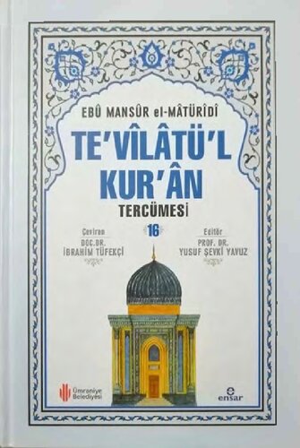 Tevilatül Kuran, İmam Maturidi Tefsiri XVI