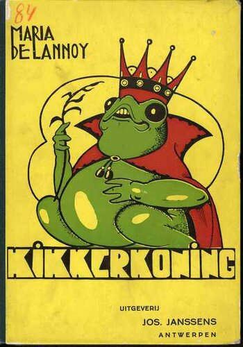 Kikkerkoning. Een verhaal uit het kikvorschenleven