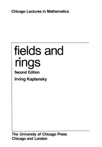 Fields and Rings (Chicago Lectures in Mathematics) [bad scan]