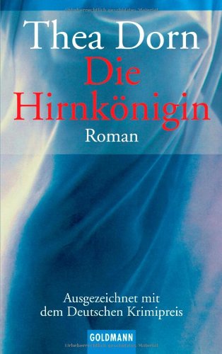 Die Hirnkonigin: Roman - Ausgezeichnet mit dem Deutschen Krimipreis