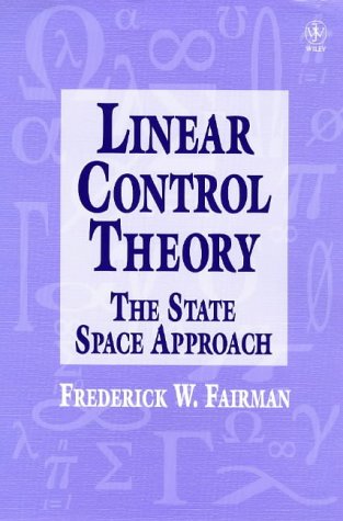 Linear Control Theory: The State Space Approach