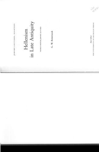 Hellenism in Late Antiquity (Thomas Spencer Jerome Lectures)