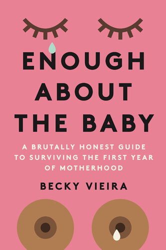 Enough About the Baby