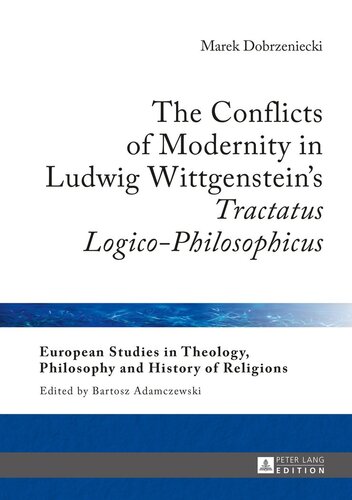 The Conflicts of Modernity in Ludwig Wittgenstein’s «Tractatus Logico-Philosophicus»