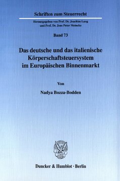 Das deutsche und das italienische Körperschaftsteuersystem im Europäischen Binnenmarkt