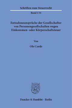Entnahmeansprüche der Gesellschafter von Personengesellschaften wegen Einkommen- oder Körperschaftsteuer