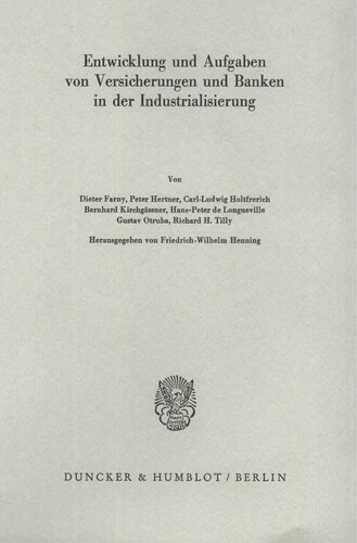 Entwicklung und Aufgaben von Versicherungen und Banken in der Industrialisierung