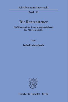 Die Rentensteuer: Einführung eines Steuerabzugsverfahrens für Alterseinkünfte