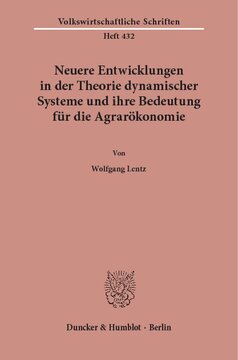 Neuere Entwicklungen in der Theorie dynamischer Systeme und ihre Bedeutung für die Agrarökonomie