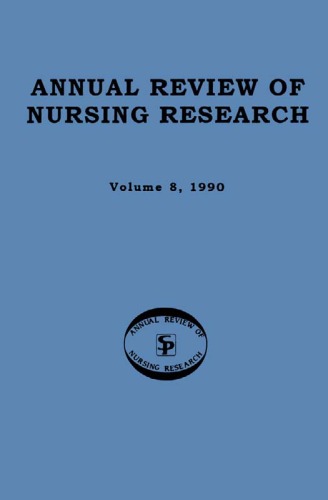 Annual Review of Nursing Research, Volume 8, 1990: Focus on Physiological Aspects of Care