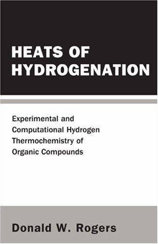 Heats of Hydrogenation: Experimental And Computational Hydrogen Thermochemistry of Organic Compounds