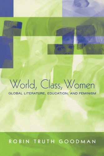 World, Class, Women: Global Literature, Education, and Feminism