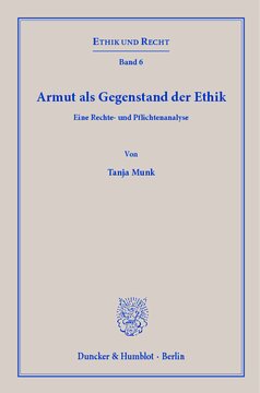 Armut als Gegenstand der Ethik: Eine Rechte- und Pflichtenanalyse