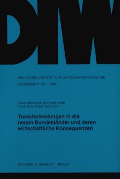 Transferleistungen in die neuen Bundesländer und deren wirtschaftliche Konsequenzen