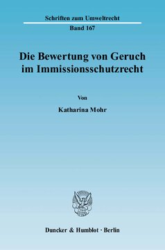 Die Bewertung von Geruch im Immissionsschutzrecht
