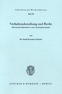 Verhaltensforschung und Recht: Ethologische Materialien zu einer Rechtsanthropologie