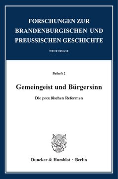 Gemeingeist und Bürgersinn: Die preußischen Reformen