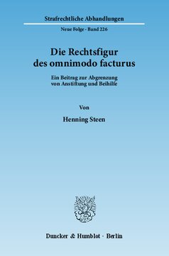 Die Rechtsfigur des omnimodo facturus: Ein Beitrag zur Abgrenzung von Anstiftung und Beihilfe