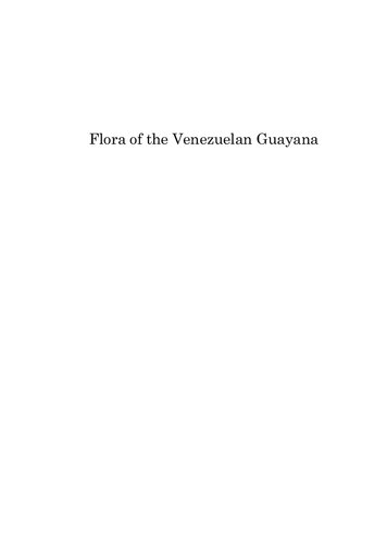 Flora of the Venezuelan Guayana, Volume 6: Liliaceae-Myrsinaceae