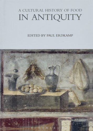 A Cultural History of Food in Antiquity (The Cultural Histories Series)