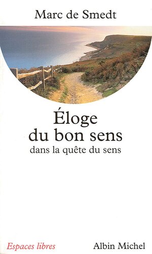 Eloge du bon sens