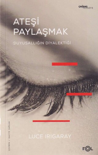 Ateşi Paylaşmak Duygusallığın Diyalektiği