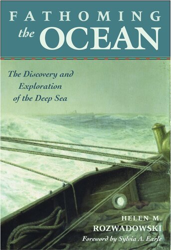 Fathoming the ocean: the discovery and exploration of the deep sea