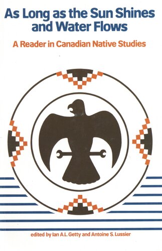 As long as the sun shines and water flows: a reader in Canadian native studies