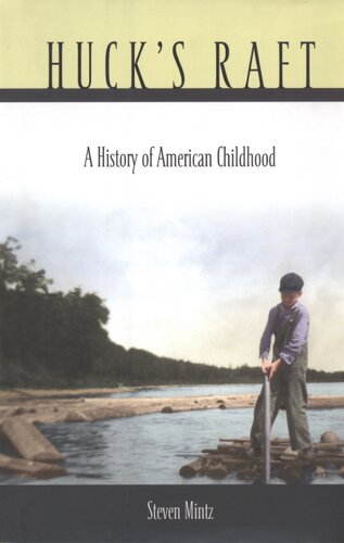 Huck's raft: a history of American childhood