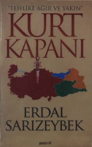Tehlike Ağır ve Yakın Kurt Kapanı