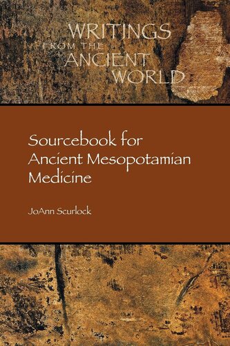 Sourcebook for Ancient Mesopotamian Medicine (Writings from the Ancient World)