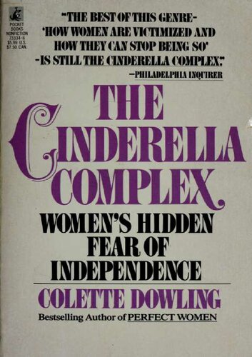 The Cinderella Complex: Women's Hidden Fear of Independence
