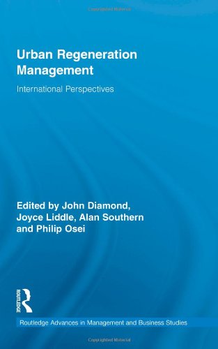 Urban Regeneration Management: International Perspectives (Routledge Advances in Management and Business Studies)