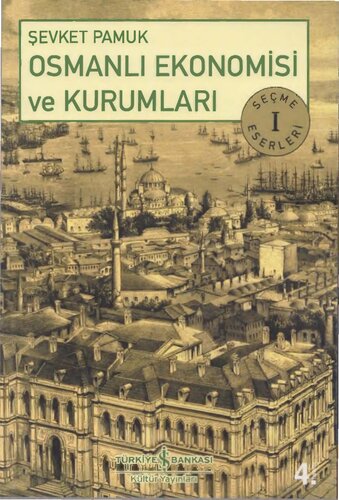 Osmanlı Ekonomisi ve Kurumları