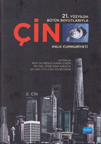 21. Yüzyılda Bütün Boyutlarıyla Çin Halk Cumhuriyeti II