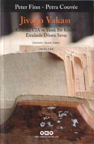 Jivago Vakası: Kremlin, CIA ve Yasak Bir Kitabın Etrafında Dönen Savaş