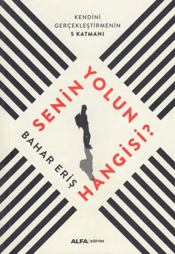 Senin Yolun Hangisi?