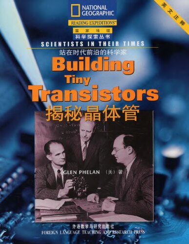 Scientists In Their Times, Building Tiny Transistors
