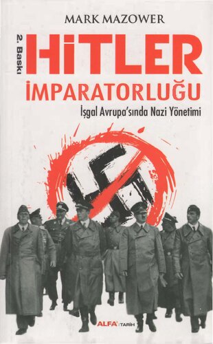 Hitler İmparatorluğu: İşgal Avrupa'sında Nazi Yönetimi