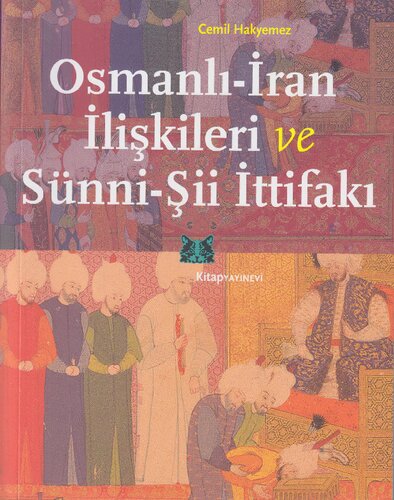 Osmanlı-İran İlişkileri ve Sünni-Şii İttifakı