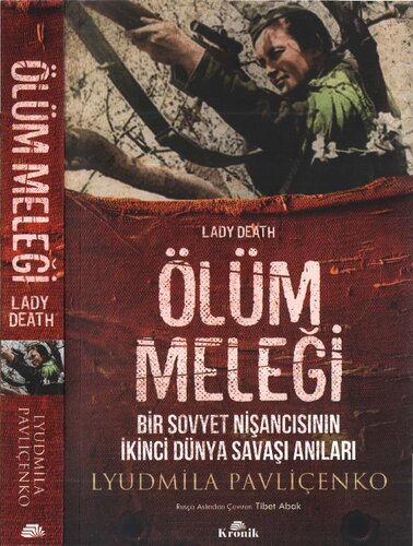 Ölüm Meleği: Bir Sovyet Nişancısının İkinci Dünya Savaşı Anıları